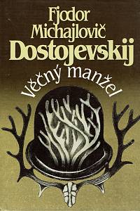 21628. Dostojevskij, Fjodor Michajlovič – Věčný manžel