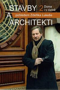 155311. Lukeš, Zdeněk – Stavby a architekti. 2, Doma i v cizině 