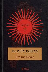 155561. Kohan, Martín – Dvakrát červen