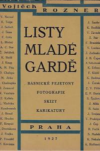 156884. Rozner, Vojtěch – Listy mladé gardě : básnické fejetony : fotografie, skizy, karikatury