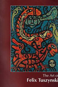 156885. Zaremba, Tadeusz – The Art of Felix Tuszynski