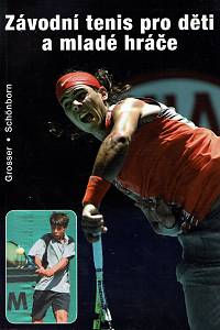 156229. Grosser, Manfred / Schönborn, Richard – Závodní tenis pro děti a mladé hráče