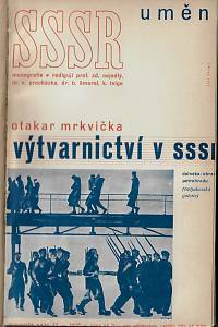 Sovětský svaz - umění : literatura, divadlo, výtvarnictví, film, vývoj sovětské architektury, hudba
