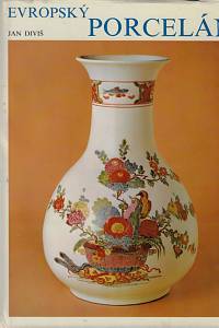 3425. Diviš, Jan – Evropský porcelán