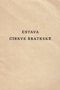 156538. Ústava Církve bratrské