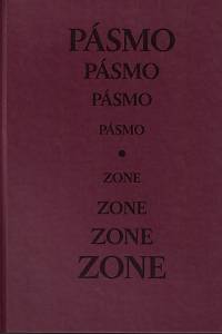 38582. Apollinaire, Guillaume – Pásmo = Zone / Guillaume Apollinaire ; sedmi barevnými kombinovanými technikami vyzdobil Karel Demel