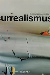 46140. Klingsöhr-Leroyová, Cathrin / Grosenicková, Uta – Surrealismus