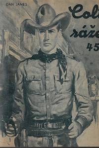157240. James, Dan – Colt ráže 45