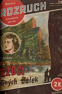 Rozruch, Romány vzrušené chvíle (konvolut 15 čísel IV. ročníku)