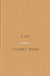 157879. Hall, Bruce (= Čepelák, Bohuslav ) – Osamělý jezdec