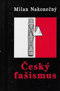 26799. Nakonečný, Milan – Český fašismus