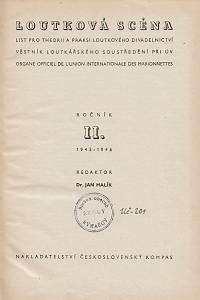 157465. Loutková scéna, List pro theorii a praksi loutkového divadelnictví, Věstník loutkařského soustředení pří ÚV, Ročník II. (1945-1946)