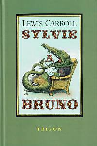 41552. Carroll, Lewis [= Dodgson, Charles Lutwidge] – Sylvie a Bruno