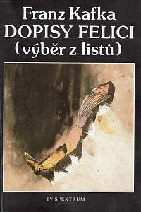 11373. Kafka, Franz – Dopisy Felici (výběr z listů)