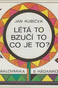 158688. Fischer, Václav – Létá to, bzučí to, co je to? : omalovánky s hádankou