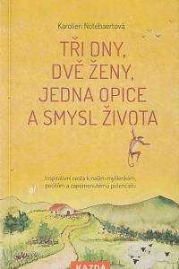 159614. Notebaertová, Karolien – Tři dny, dvě ženy, jedna opice a smysl života