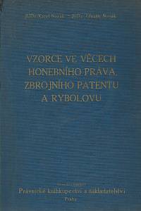 158321. Novák, Karel / Novák, Zdeněk – Sbírka vzorců podání a zápisů ve věcech Českého honebního práva, zbrojního patentu a rybolovu (Vzorce ve věcech honebního práva, zbrojního patentu a rybolovu)