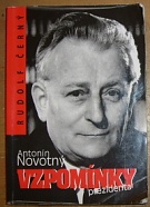49183. Černý, Rudolf – Antonín Novotný - Vzpomínky prezidenta