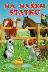 158371. Fischerová, Gisela / Dvořák, Jiří – Na našem statku