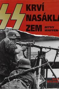 5298. Williamson, Gordon – Krví nasáklá zem : bitvy Waffen-SS