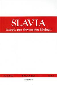 160726. Slavia, Časopis pro slovanskou filologii, Ročník XC., sešit 3 (2021)