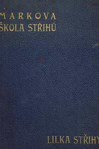 160749. Marek, František – Markova škola střihů dámských - Lilka střihy