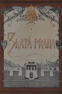 66728. Zlatá Praha : obrazový týdenník pro zábavu a poučení. Ročník dvacátý šestý (1909)
