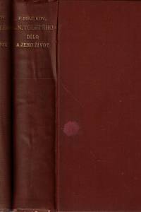 30054. Tolstoj, Lev Nikolajevič / Birjukov, Pavel (ed.) – Vzpomínky a listy L.N. Tolstého : jeho život a dílo