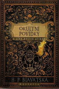 67934. Blavatská, Helena Petrovna – Okultní povídky a jiné děsivé příběhy