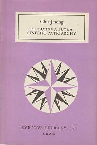 148064. Chuej-neng (= Huineng) – Tribunová sútra Šestého patriarchy (553)