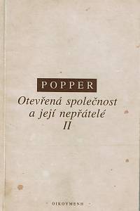 41105. Popper, Karl Raimund – Otevřená společnost a její nepřátelé. II., Vlna proroctví : Hegel, Marx a co následovalo