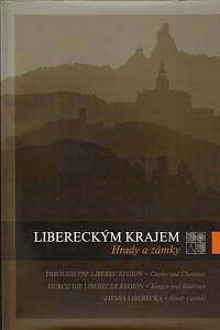 51310. Vrána, David – Libereckým krajem. Hrady a zámky = Through the Liberec Region. Castles and chateaux = Durch die Liberecer Region. Burgen und Schlösser = Ziemią Liberecką. Grody i zamki