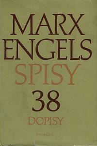 160397. Marx, Karel [= Marx, Karl] / Engels, Bedřich [= Engels, Friedrich] – Spisy 38 (Dopisy svazek 12)