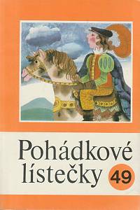 161589. Pohádkové lístečky : soubor osmi lidových pohádek. 49