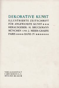 Friedrich, Bruckmann / Meier-Graefe, Julius – Dekorative Kunst : illustrierte Zeitschrift für angewandte Kunst, Band IV.