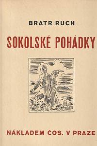 162298. Bratr Ruch (= Domorázek, Karel) – Sokolské pohádky (podpis)