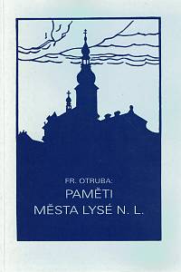 64932. Otruba, František – Paměti města Lysé nad Labem a vesnic okolních