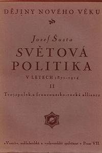 Šusta, Josef – Světová politika v letech 1871-1914