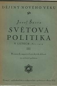 Šusta, Josef – Světová politika v letech 1871-1914