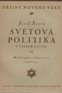 Šusta, Josef – Světová politika v letech 1871-1914