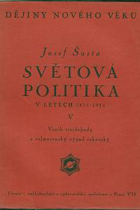 Šusta, Josef – Světová politika v letech 1871-1914