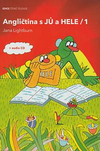 162741. Lightburn, Jana – Angličtina s Jů a Hele