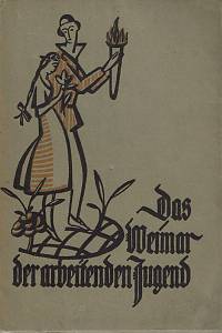 66160. Müller, E. R. – Das Weimar der arbeitenden Jugend, Riederschrigten und Bilder vom estern Reichsjugendtag der Arbeiterjugend vom 28. bis 30. August 1920 in Weimar.