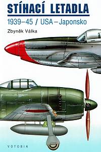 42143. Válka, Zbyněk – Stíhací letadla (1939-45) USA - Japonsko