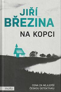 162825. Březina, Jiří – Na kopci