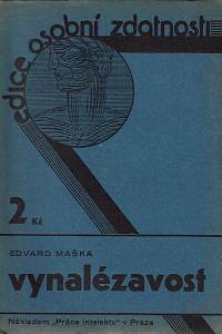 162602. Maška, Edvard – Vynalézavost