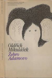 19207. Mikulášek, Oldřich – Žebro Adamovo : verše z let 1971-1973 a starší inspirace