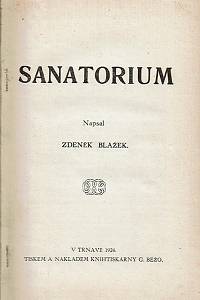 Blažek, Zdeněk – Sanatorium