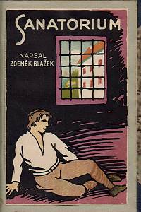 Blažek, Zdeněk – Sanatorium
