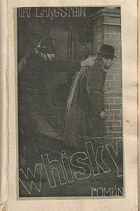 163411. Langstein, Jiří (= Hronek, Jiří ) – Whisky, dobrodružný román